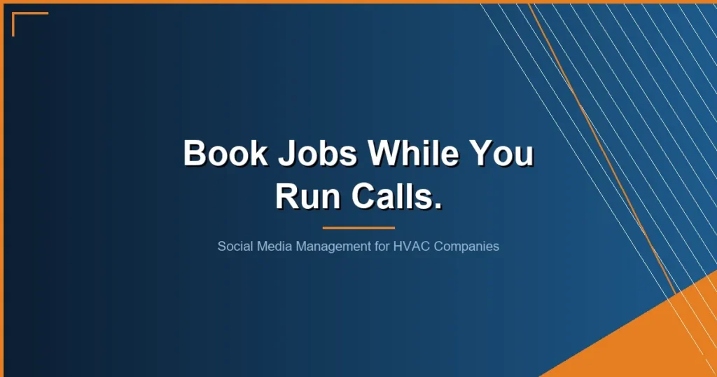 social media management for HVAC companies - Social Media Management for HVAC Companies: What Actually Works in 2026