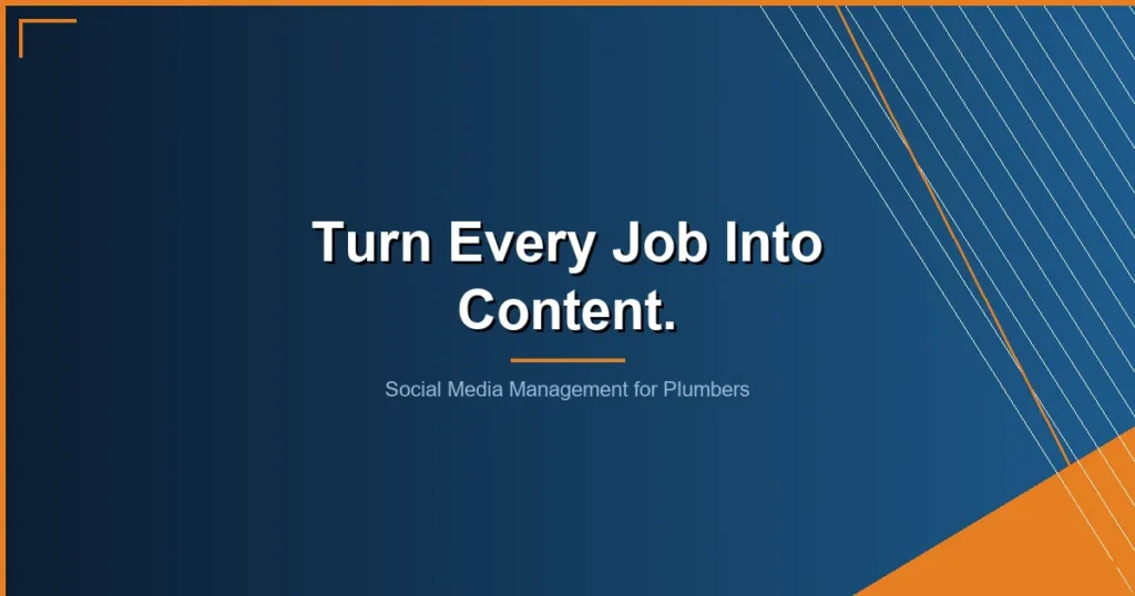social media management for plumbers - Social Media Management for Plumbers: How to Turn Job Sites Into Leads