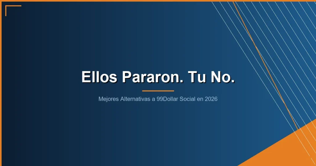 99dollar social alternativas - Mejores Alternativas a 99Dollar Social en 2026: 5 Servicios a Considerar