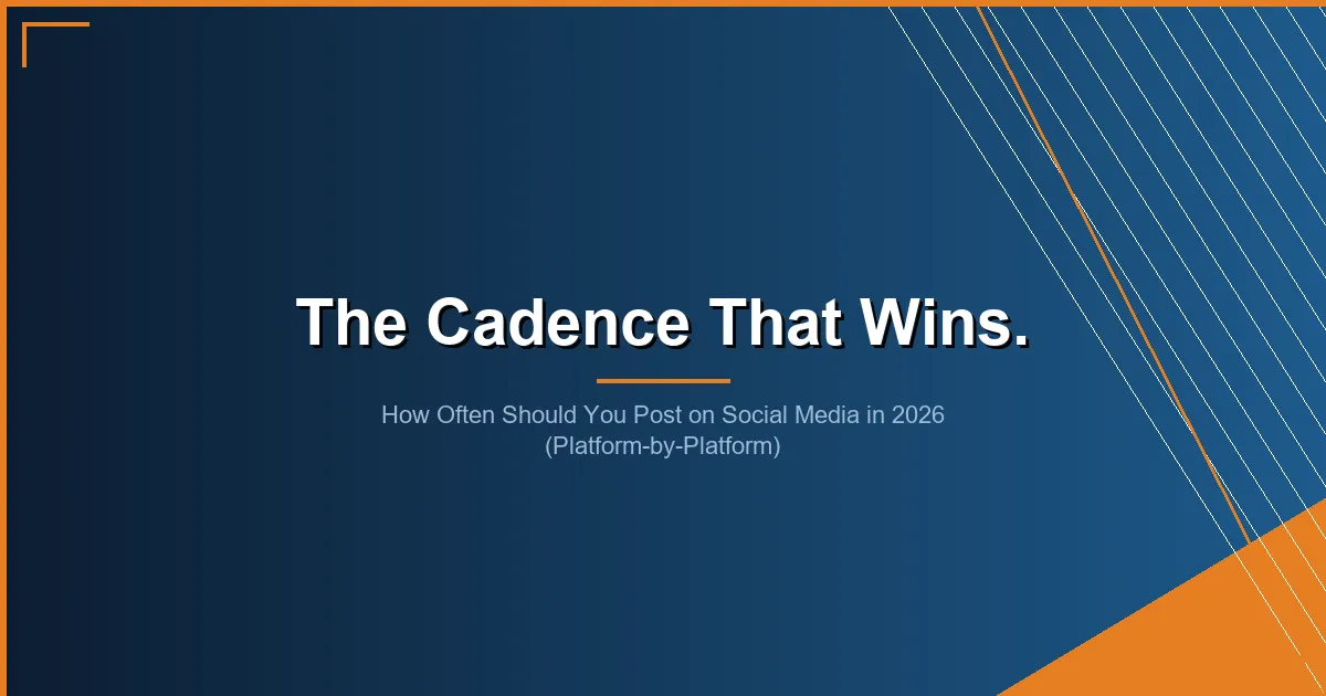 how often to post on social media - How Often Should You Post on Social Media in 2026 (Platform-by-Platform)