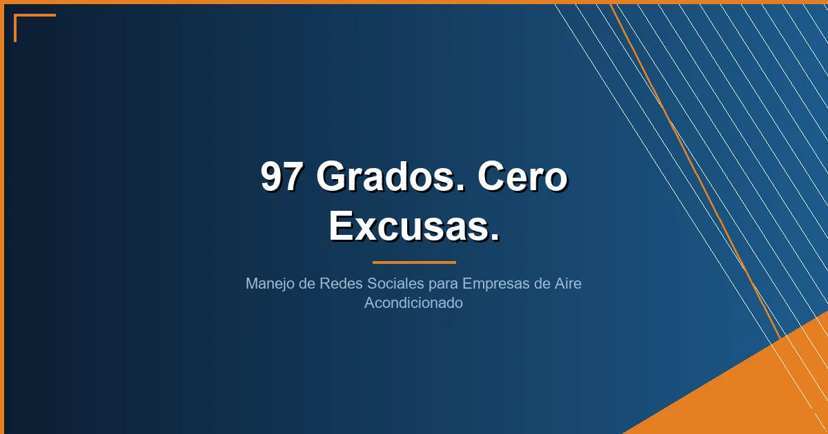 manejo de redes sociales para empresas de aire acondicionado - Manejo de Redes Sociales para Empresas de Aire Acondicionado: Lo Que Realmente Funciona en 2026