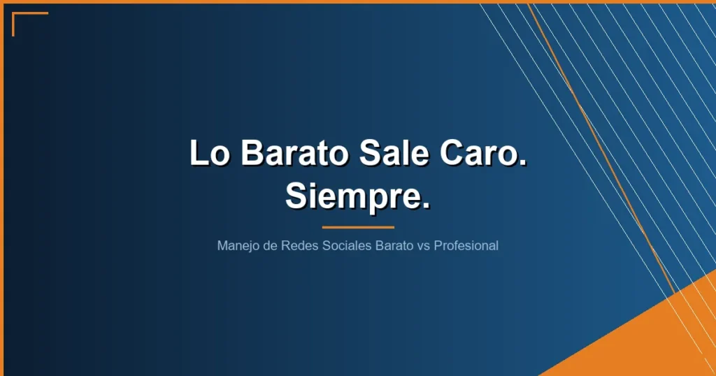 manejo redes sociales barato vs profesional - Manejo de Redes Sociales Barato vs Profesional: Lo Que Realmente Recibes