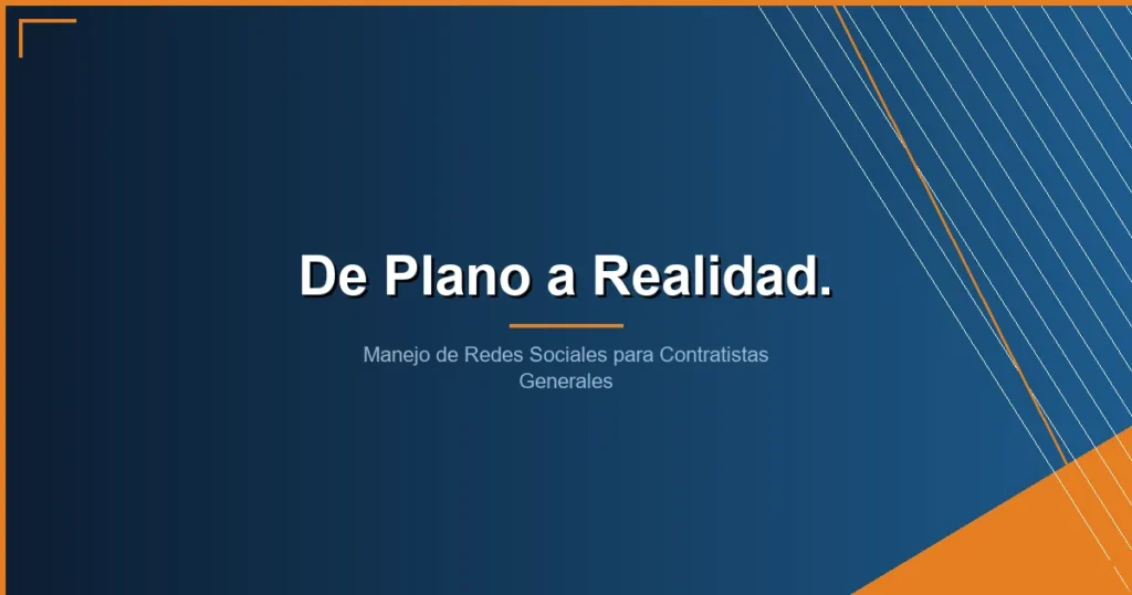 manejo de redes sociales para contratistas generales - Manejo de Redes Sociales para Contratistas Generales: Como Convertir Proyectos en Clientes
