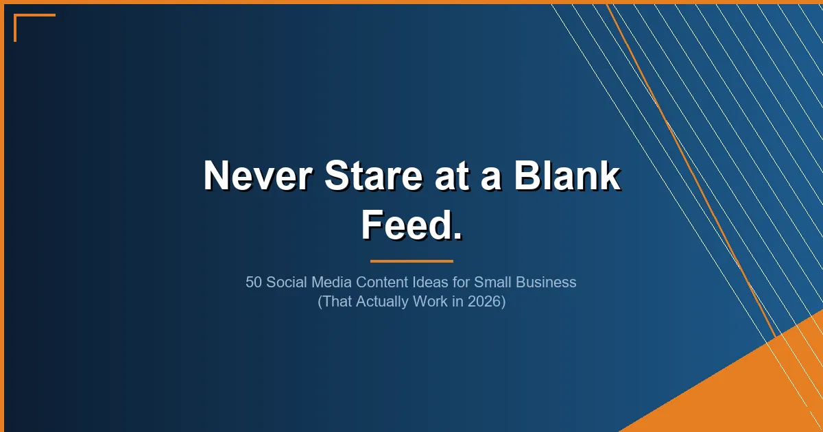 social media content ideas small business - 50 Social Media Content Ideas for Small Business (That Actually Work in 2026)
