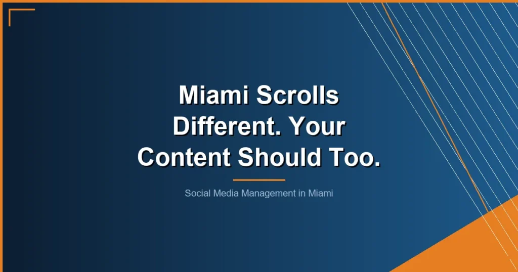 - Social Media Management in Miami: How Local Businesses Win in the Most Competitive Market in Florida